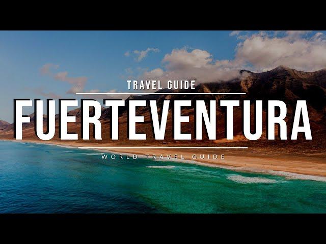 FUERTEVENTURA Travel Guide 2024  Best Places & Beaches | Canary Islands