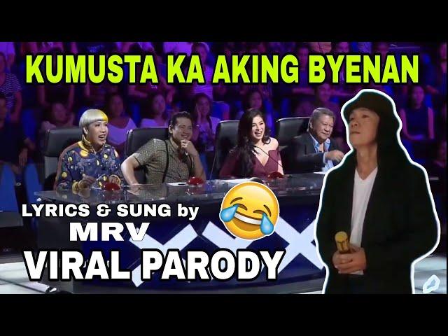 KUMUSTA KA AKING BYENAN (Parody Song) Lyrics & Sung by MRV | PGT SPOOF VERSION/VIRAL PARODY