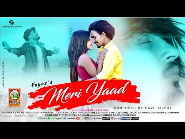 Meri Yaad (Official Video Song) | Fayaz Khan |@SpicyAssamMultimediaPvt.Ltd.