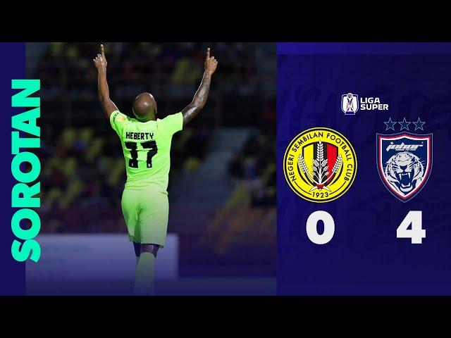 Negeri Sembilan FC 0 - 4 Johor Darul Ta'zim | Sorotan Perlawanan Liga Super 2024/25