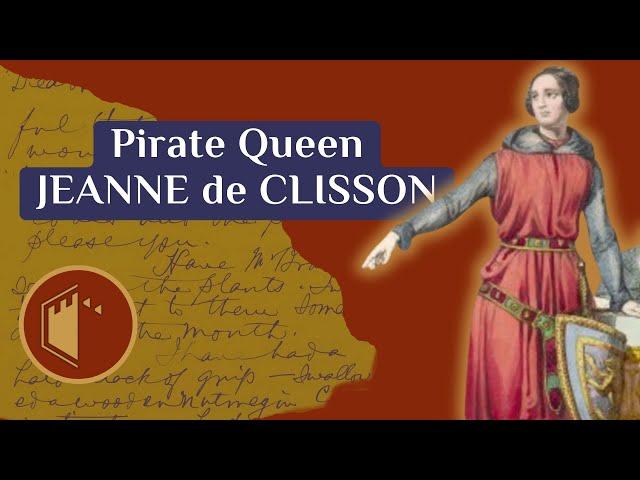 Jeanne de Clisson The Pirate Queen | Ep.52