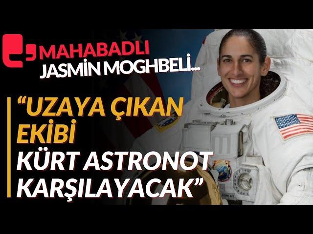 "Uzaya çıkan ekibi Kürt astronot karşılayacak"