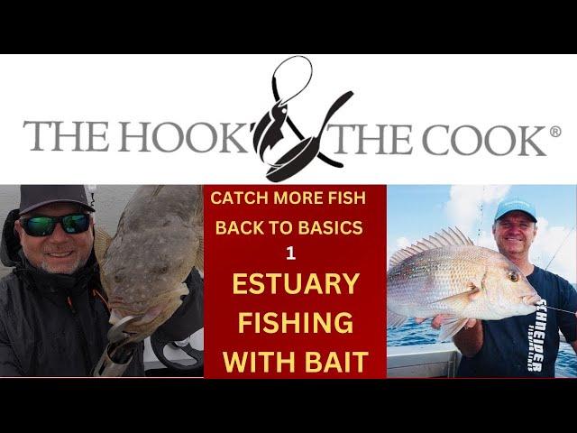 Boost Your Catch With This Basic Estuary Bait Fishing Tutorial - Session 1 @thehookandthecook