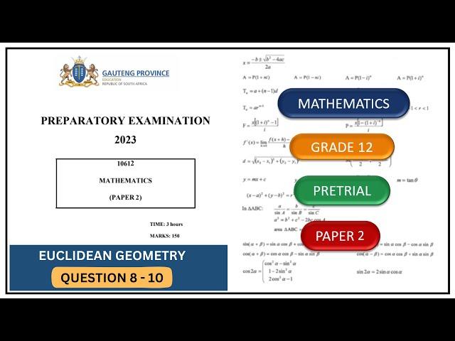 Euclidean Geometry Question 8 - 10 Maths Paper 2 Grade 12 Pretrial 2023 Gauteng