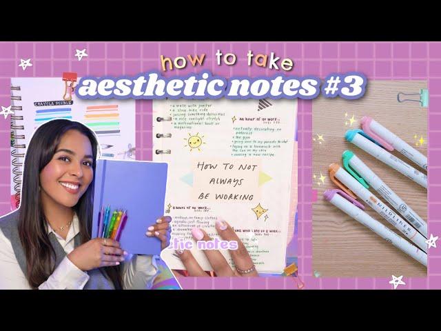  how to take [aesthetic notes] for lazy people  note-taking + study tips!