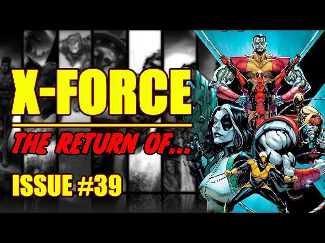 X-Force || The Return of... ||  (issue 39, 2023)