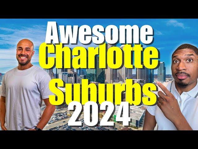 Awesome Charlotte, NC Suburbs of 2024