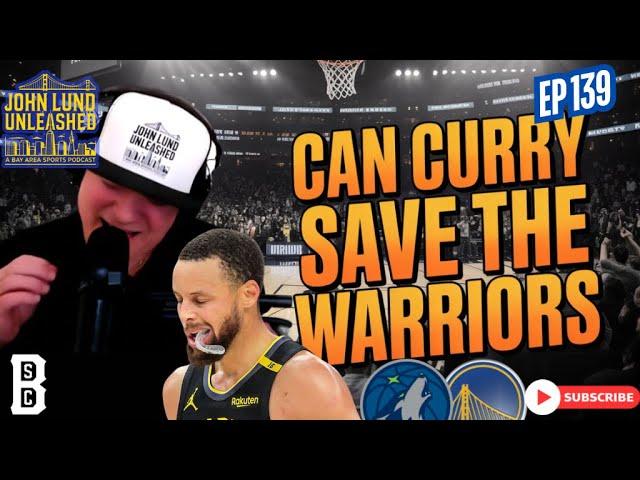 JOHN LUND UNLEASHED EPISODE 139 - CAN STEPH CURRY RETURN IN TIME TO SAVE WARRIORS SEASON?