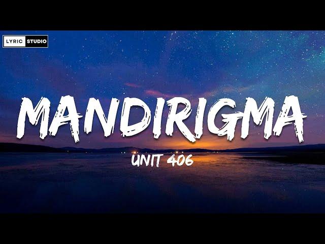 Unit 406 - Mandirigma (Lyrics)