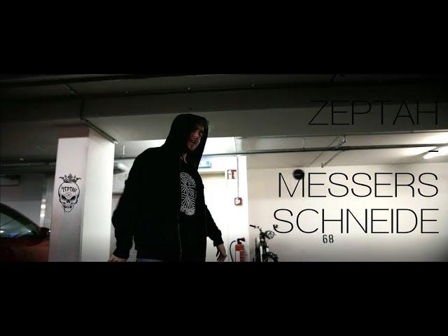 Zeptah - Messers Schneide [OFFICIAL VIDEO] (prod. by Zeptah)