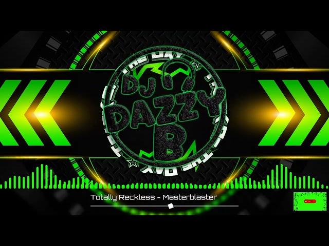 Totally Reckless - Masterblaster - Dazzy B's Track Of The Day #ukbounce #donk #bounce #dance #vocal