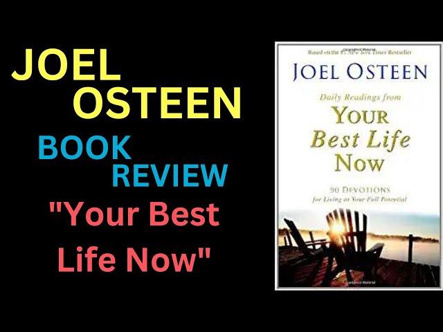 Pastor Joel Osteen Books - Book Review About - Your Best Life Now