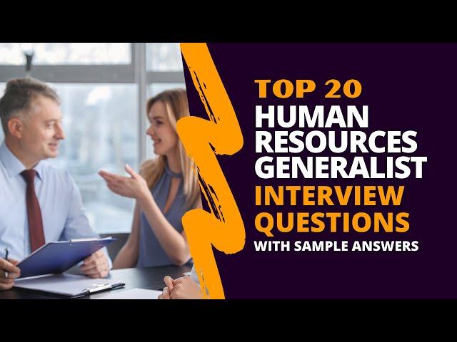Human Resources Generalist interview Questions and Answers for 2025