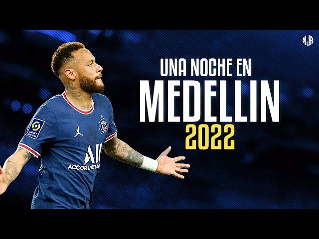 Neymar Jr ● Una Noche En Medellín | Cris MJ ᴴᴰ