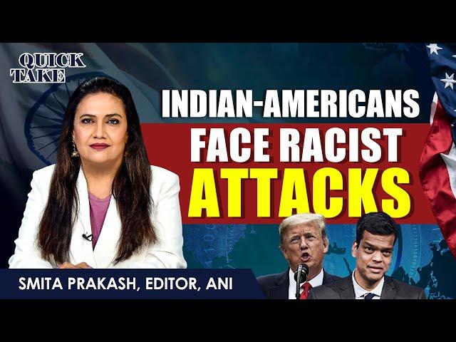 EP-72 | Indian-Americans in Trump’s Cabinet Face Racist Attacks | Quick Take | Smita Prakash