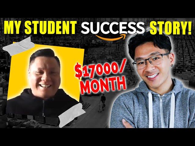 He Makes $17,000 PER MONTH on Amazon FBA! Student Success Story