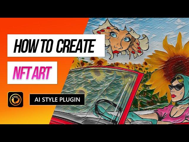 How to Create NFT Art with AI Style Transfer (PhotoDirector Tutorial)