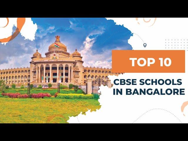 Best CBSE Schools in Bangalore 2024| Top CBSE Schools in Bangalore | Schools in Bangalore |