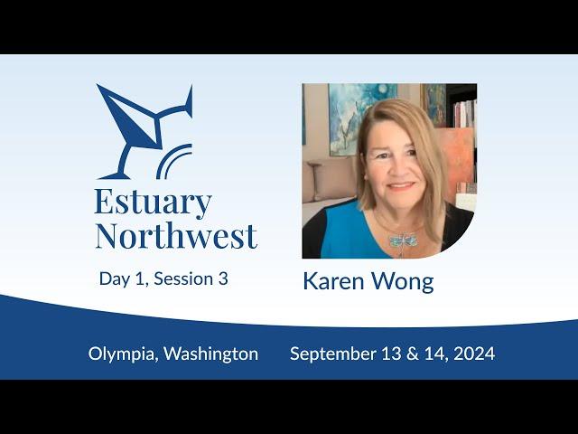 Estuary Northwest 2024   Day 1   3 Karen Wong