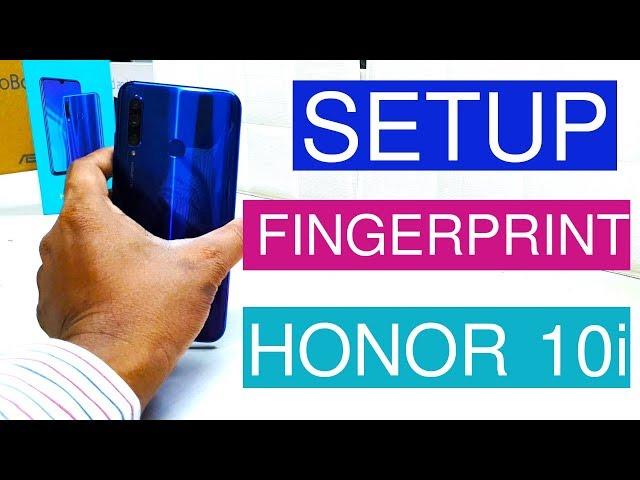 How to setup Fingerprint on Honor 10i