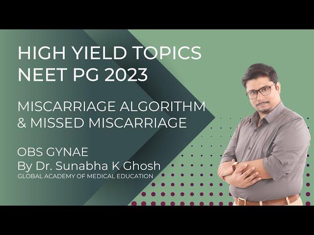 High Yield OBS GYNAE Topics 2023 | NEET PG, FMGE, INI-CET | Dr. Sunabha K Ghosh