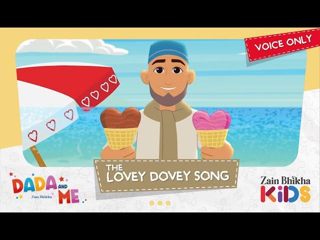 Dada and Me | The Lovey Dovey Song (Voice Only) | Zain Bhikha feat. Zain Bhikha Kids