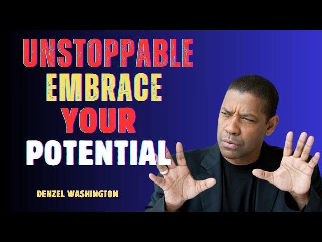 Embrace Your Potential to SUCCEED || Denzel Washington Motivational Speech