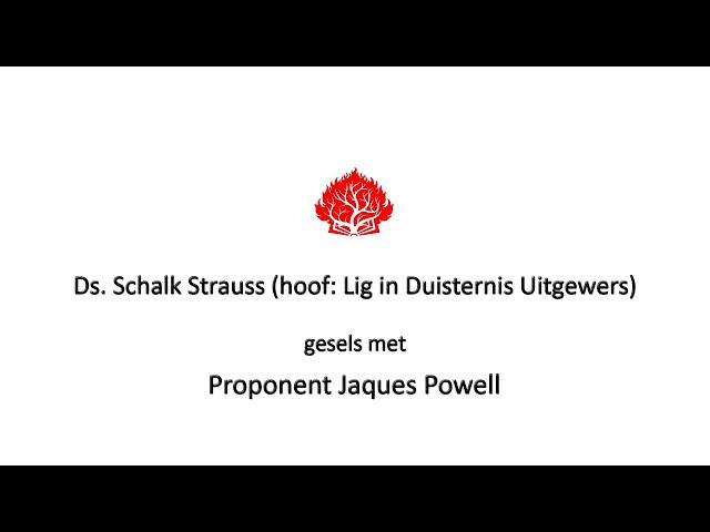 Ds, Schalk Strauss gesels met proponent Jaques Powell