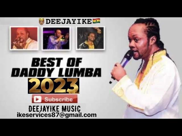 DADDY LUMBA 2023 BEST MIX BY DEEJAYIKE