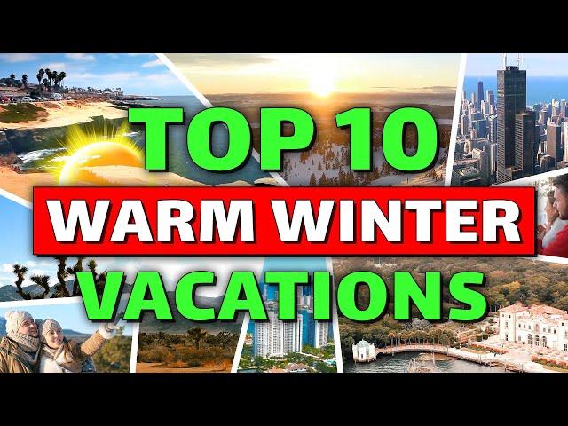 Top 10 Best Warm Winter Vacations USA️