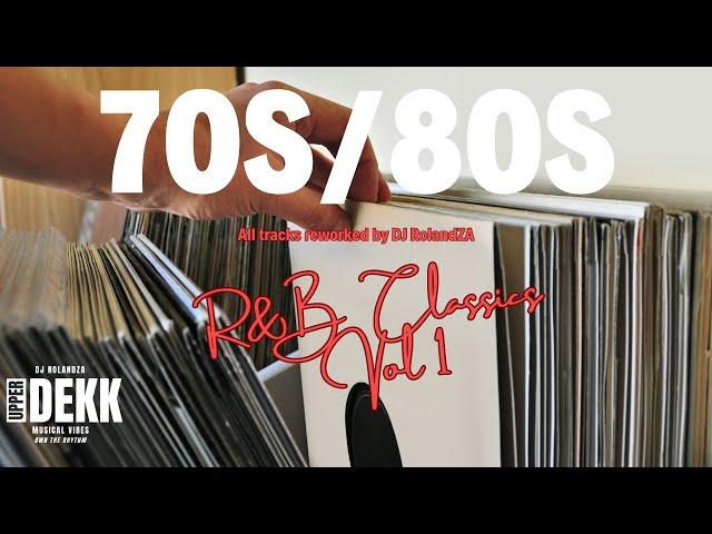 We're taking you back|70s & 80s R&B Classics Vol 1|DJ RolandZA