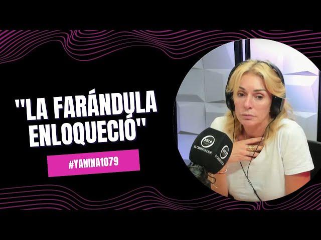 "La farándula enloqueció" | #Yanina1079 - 07/11