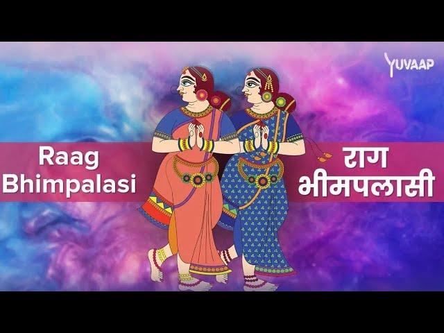 राग भीमपलासी - Raag Bhimpalasi | Discover Healing Benefits of Raga Music Therapy in Classical Music