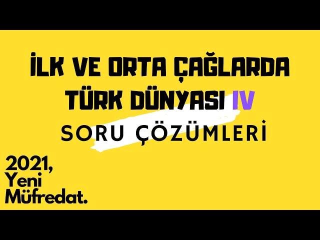 İlk ve Orta Çağlarda Türk Dünyası - TYT Tarih, AYT Tarih 2021 - Soru Çözüm