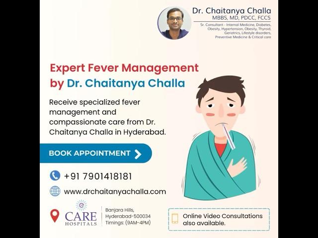Dr. Chaitanya Challa: Your Trusted Fever Management Specialist