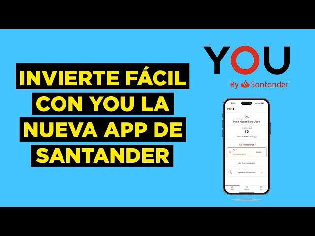 Invierte De Forma Facil Con You De Santander Chile