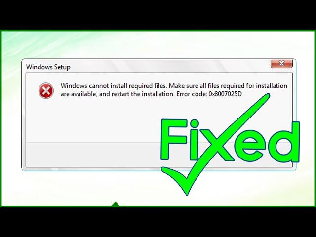 [Fixed] Error 0x8007025d Windows Cannot Install Required Files Windows 10 Install