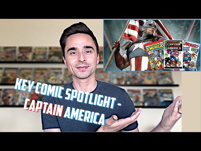 CAPTAIN AMERICA - KEY COMIC BOOK SPOTLIGHT - Highlighting some KEY & GRAIL Comics for the Character