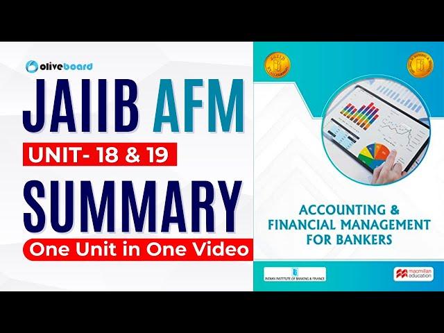 JAIIB AFM Macmillan Book Summary | Unit - 18 & 19 | JAIIB Macmillan Book | AFM By Pradyumna Sir