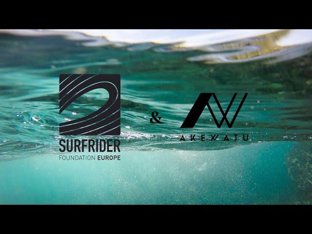 Surfrider Fondation Europe & AKEWATU EN