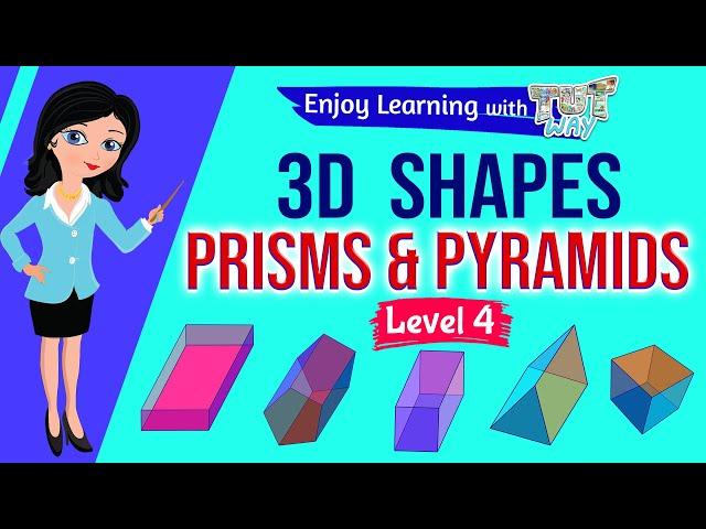 Prisms and Pyramids | Grade 3 & 4 Math | TutWay