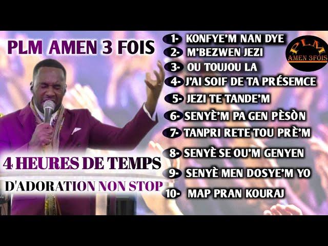 4 HEURES DE TEMPS D'ADORATION NON STOP/ TANPRI SENYÈ EDE'M / PLM AMEN 3 FOIS