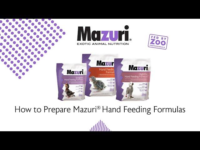 Mazuri Hand Feeding Product Mixing Instructions