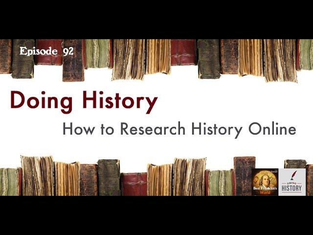 092 Sharon Block, How to Research History Online (Doing History)