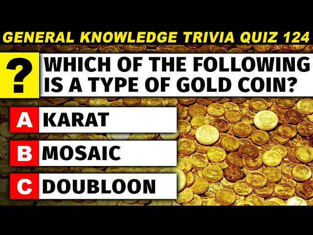 Trivia Quiz - Can You Score 100%? General Knowledge Quiz #124