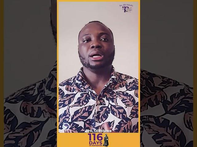 Day 115 - 116 Days Testimony Series