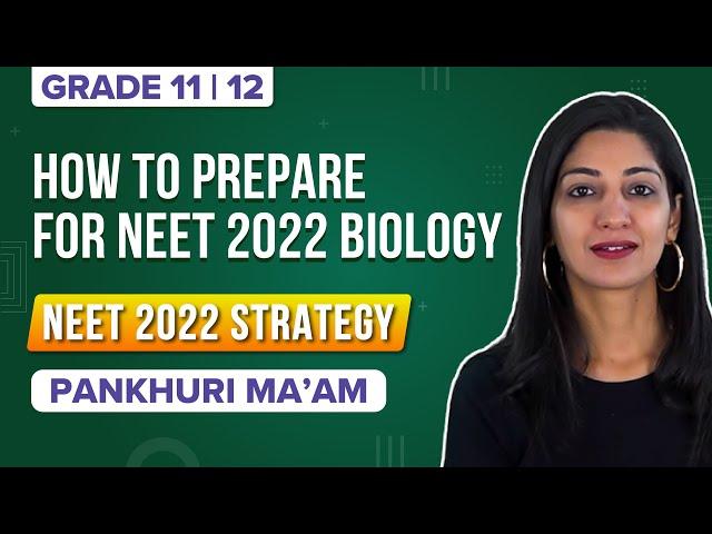 How to prepare for NEET 2022 Biology | NEET 2022 Biology Preparation Strategy | Aakash Byju's NEET