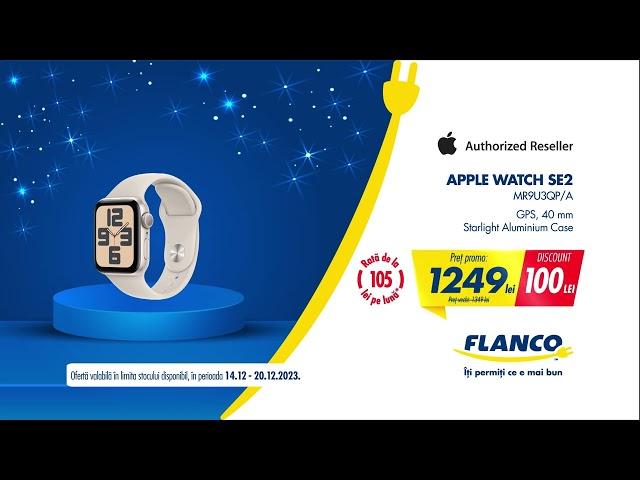 Discounturi de sărbători la Flanco - Ai Apple Watch la super preț