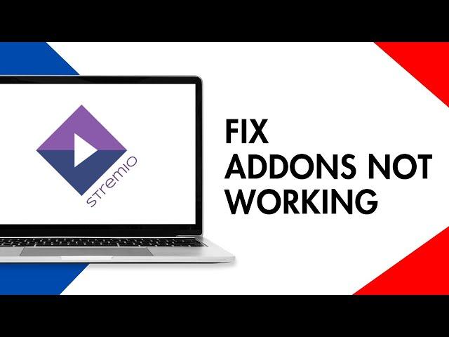 How to Fix Stremio Addons not Working