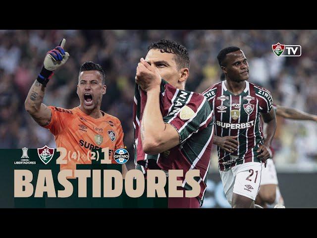 BASTIDORES - FLUMINENSE 2 (4) X (2) 1 GRÊMIO - CONMEBOL LIBERTADORES 2024